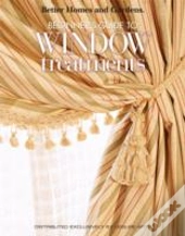 Better Homes & Gardens: Beginner'S Guide To Window Treatments