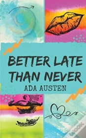 Capa do artigo Better Late Than Never