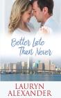 Better Late Than Never - Preview
