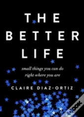 Better Life, The