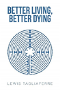 Better Living, Better Dying - Preview