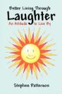 Better Living Through Laughter: An Attit - Preview