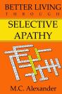 Better Living Through Selective Apathy - Preview