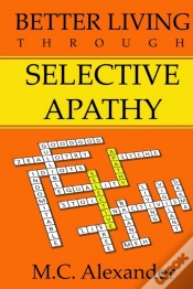 Capa do artigo Better Living Through Selective Apathy
