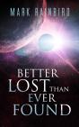 Better Lost Than Ever Found - Preview