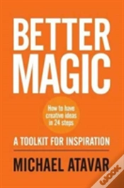 Capa do artigo Better Magic - How To Have Creative Ideas In 24 Steps