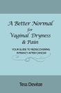 Better Normal For Vaginal Dryness & Pain - Preview
