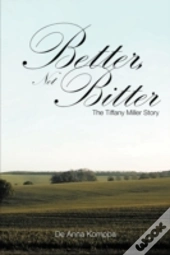 Better, Not Bitter