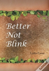 Better Not Blink