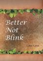 Better Not Blink - Preview