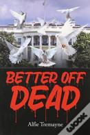 Better Off Dead