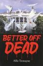Better Off Dead - Preview