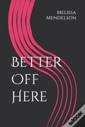Capa do artigo Better Off Here