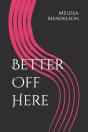 Better Off Here - Preview
