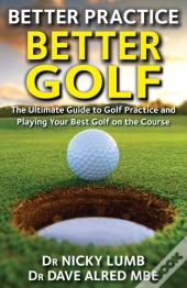 Better Practice Better Golf