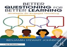 Better Questioning For Better Learning