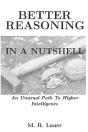 Better Reasoning In A Nutshell - Preview