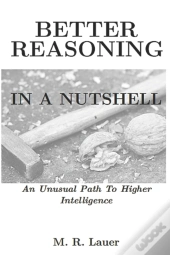 Better Reasoning In A Nutshell