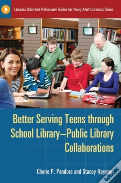 Capa do artigo Better Serving Teens Through School Libraryâ€“Public Library Collaborations