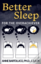 Capa do artigo Better Sleep For The Overachiever