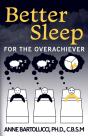 Better Sleep For The Overachiever - Preview