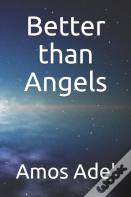 Better Than Angels