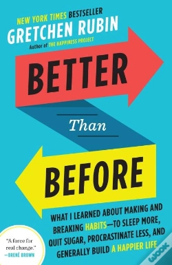 Capa do artigo Better Than Before - What I Learned About Mastering Habits To Sleep More, Eat Better,