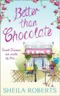Better Than Chocolate - Preview