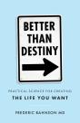 Better Than Destiny - Preview