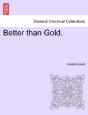 Better Than Gold. - Preview