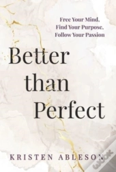 Better Than Perfect