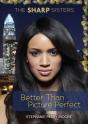 Better Than Picture Perfect - Preview