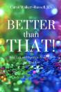 Better Than That! - Preview