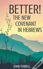 Capa do artigo Better!  The New Covenant In Hebrews