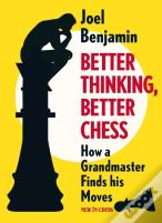 Better Thinking, Better Chess