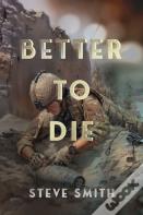 Better To Die