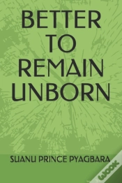 Capa do artigo Better To Remain Unborn