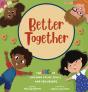 Better Together: The Abcs Of Building So - Preview