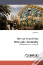 Better Travelling Through Chemistry