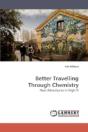 Better Travelling Through Chemistry - Preview