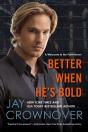 Better When He'S Bold - Preview