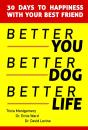 Better You, Better Dog, Better Life - Preview