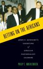Betting On The Africans - Preview