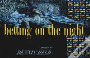 Betting On The Night