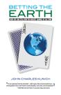 Betting The Earth - Preview