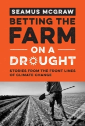 Betting The Farm On A Drought