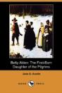 Betty Alden: The First-Born Daughter Of - Preview