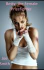 Betty, The Female Prizefighter - Preview
