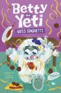 Betty The Yeti Hates Spaghetti - Preview