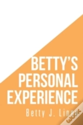 Betty'S Personal Experience